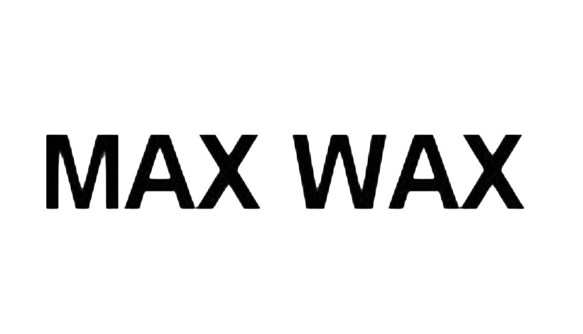 MAX WAX